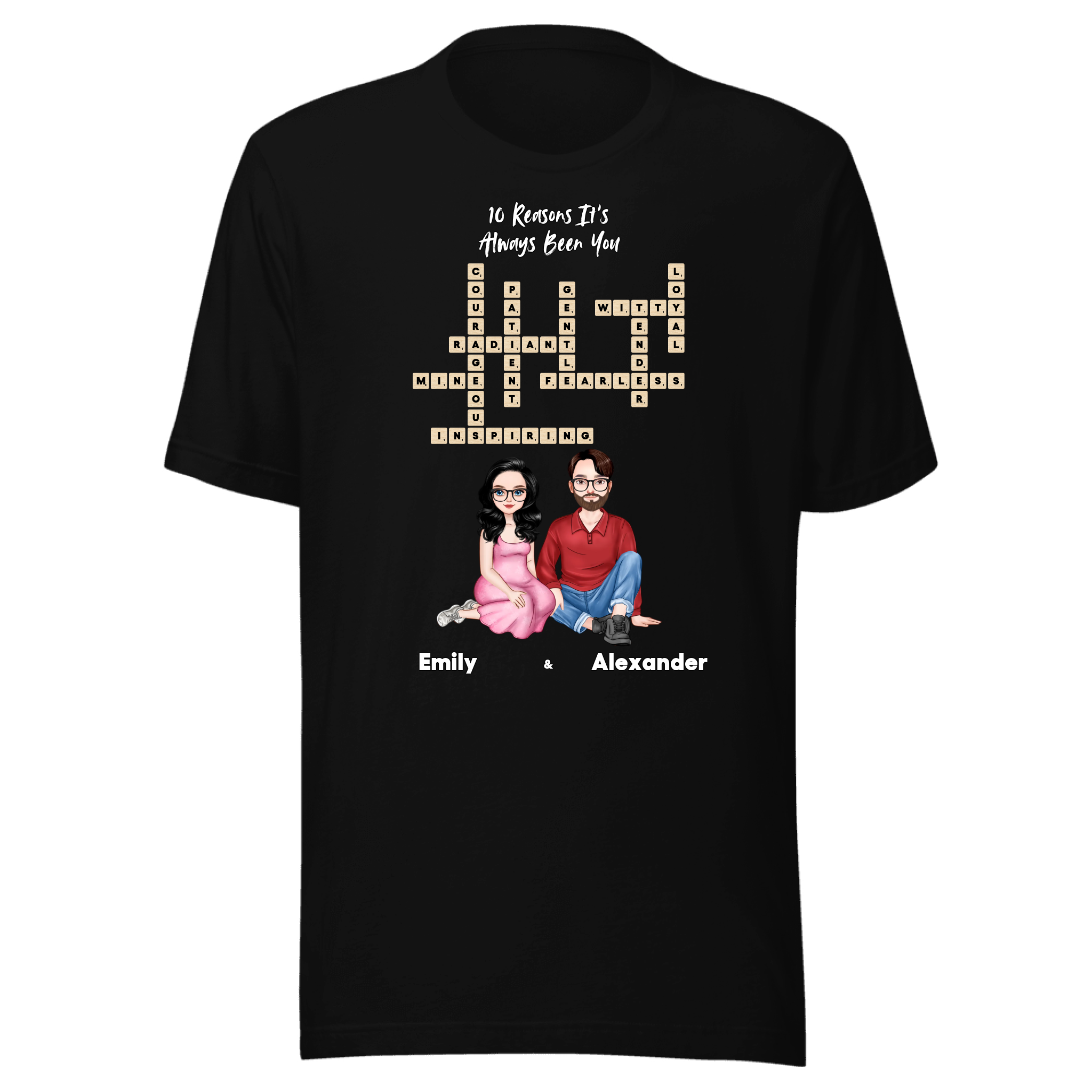 10 Reasons It’s Always Been You — Personalized Couple Portraits with Custom Scrabble Unisex T-Shirt