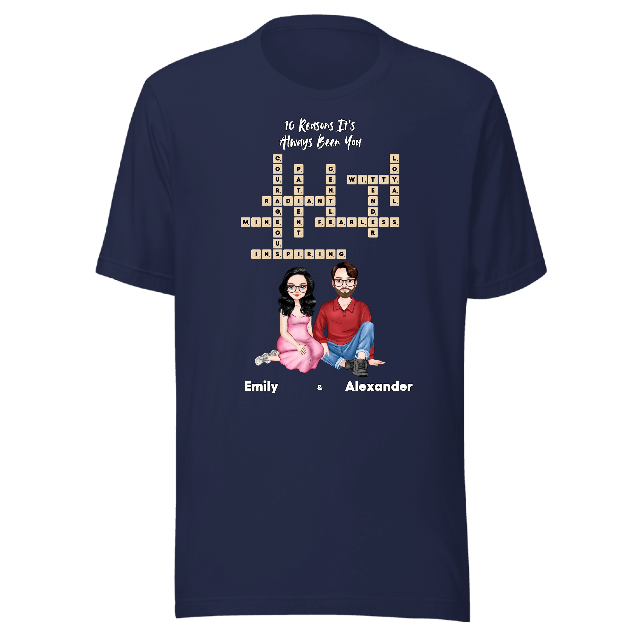 10 Reasons It’s Always Been You — Personalized Couple Portraits with Custom Scrabble Unisex T-Shirt