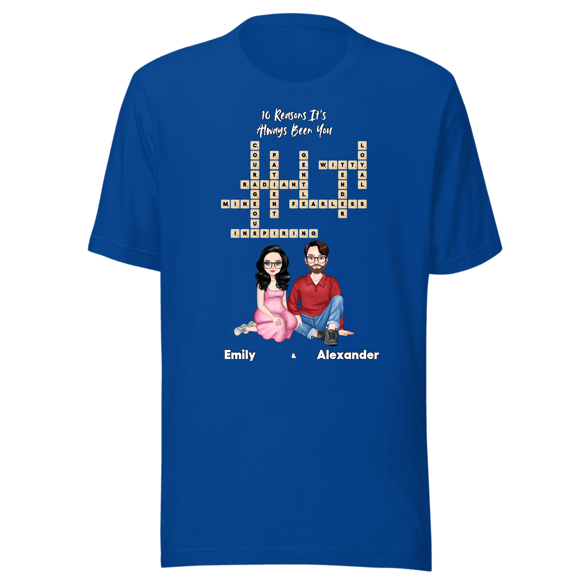 10 Reasons It’s Always Been You — Personalized Couple Portraits with Custom Scrabble Unisex T-Shirt