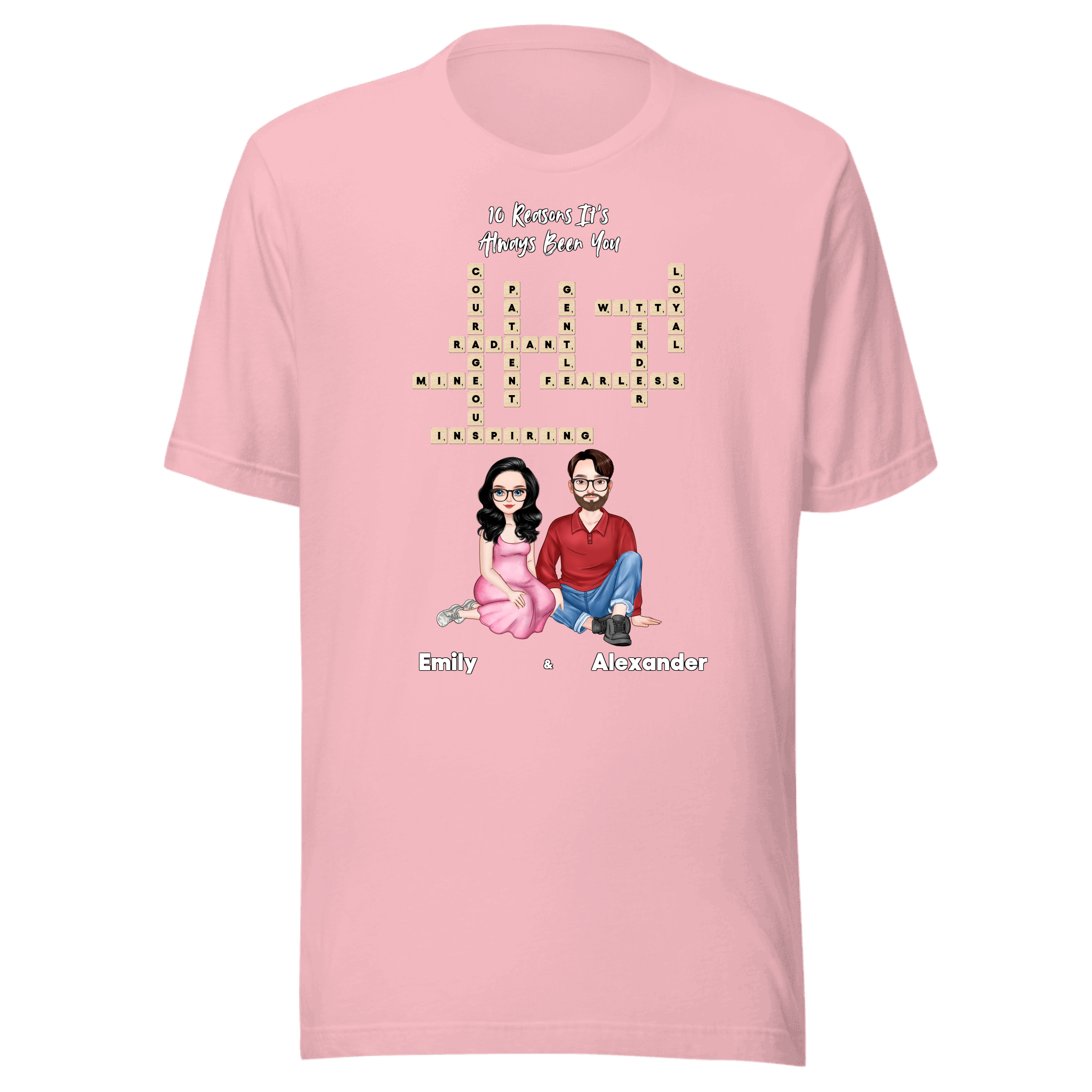 10 Reasons It’s Always Been You — Personalized Couple Portraits with Custom Scrabble Unisex T-Shirt