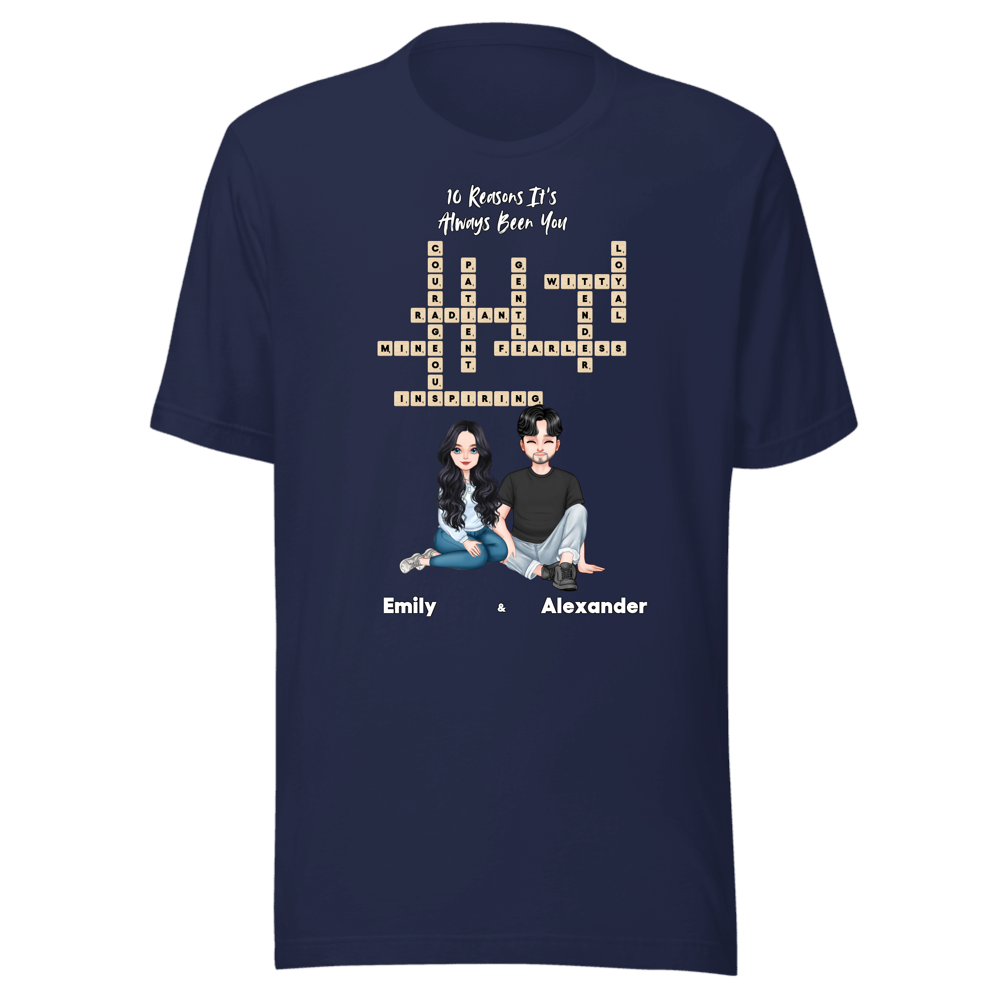 10 Reasons It’s Always Been You — Personalized Couple Portraits with Custom Scrabble Unisex T-Shirt