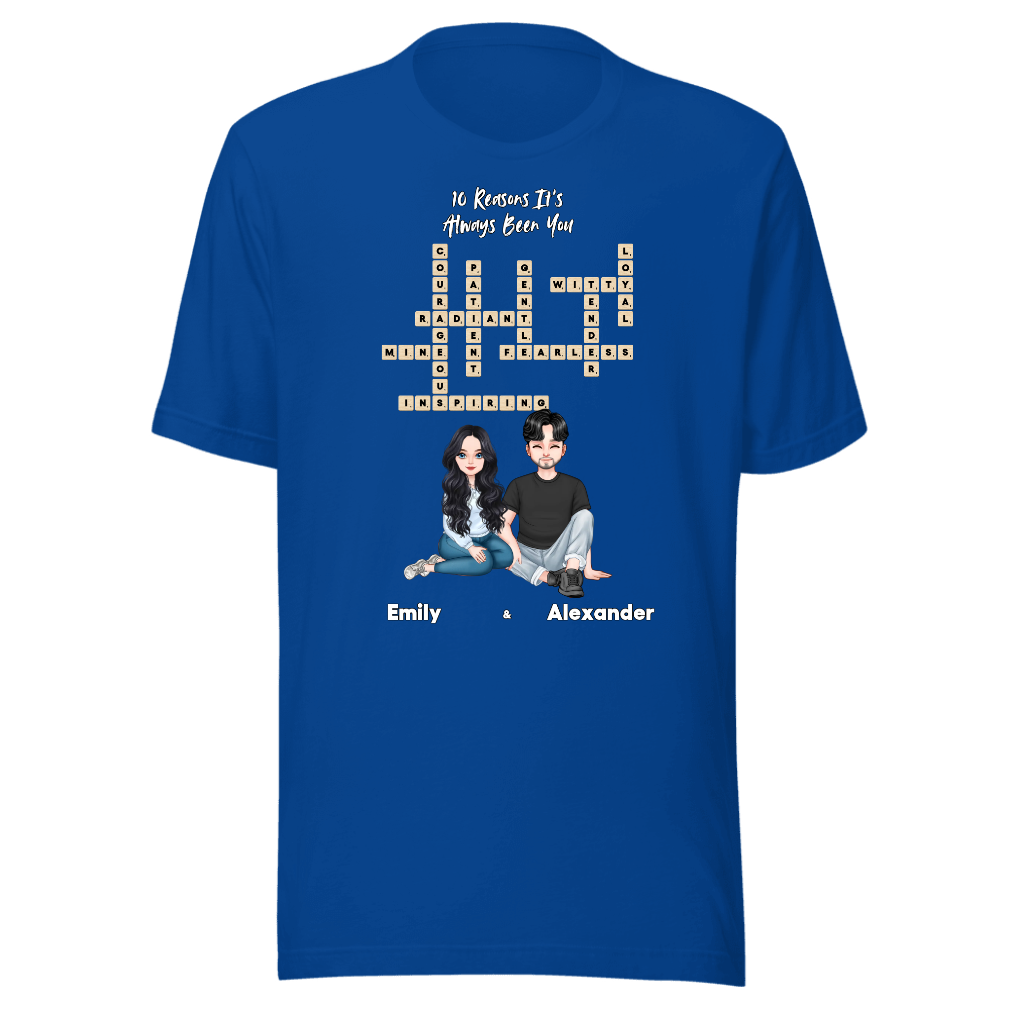 10 Reasons It’s Always Been You — Personalized Couple Portraits with Custom Scrabble Unisex T-Shirt