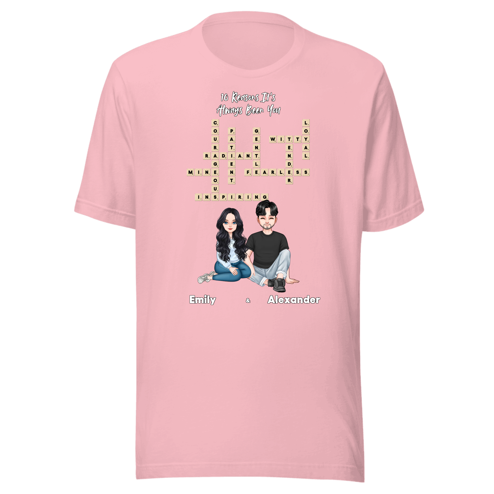 10 Reasons It’s Always Been You — Personalized Couple Portraits with Custom Scrabble Unisex T-Shirt