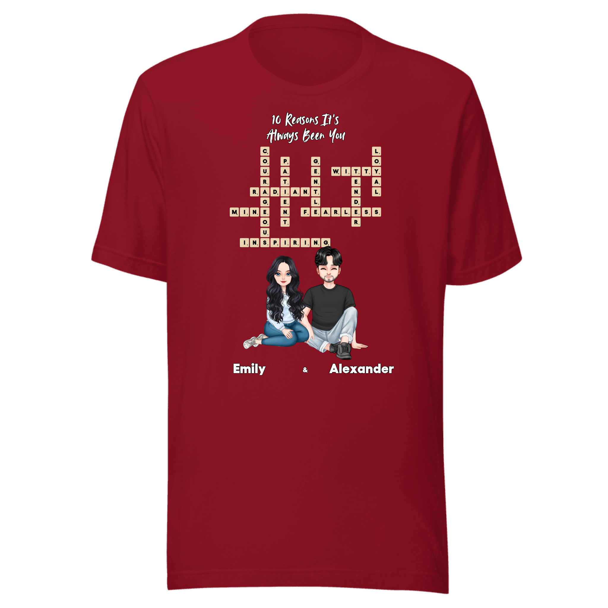 10 Reasons It’s Always Been You — Personalized Couple Portraits with Custom Scrabble Unisex T-Shirt